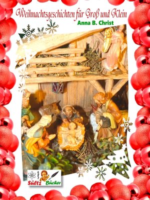 cover image of Weihnachtsgeschichten für Groß und Klein--Anna B. Christ by SÜLTZ BÜCHER